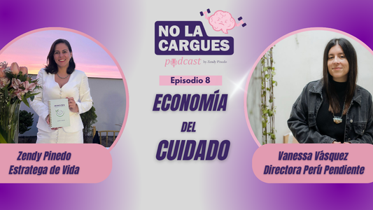 Ep 8: Economía del Cuidado